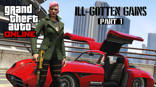 Дополнение Heists I'll Gotten Gains: Part 1 (Грязные деньги: Часть 1)